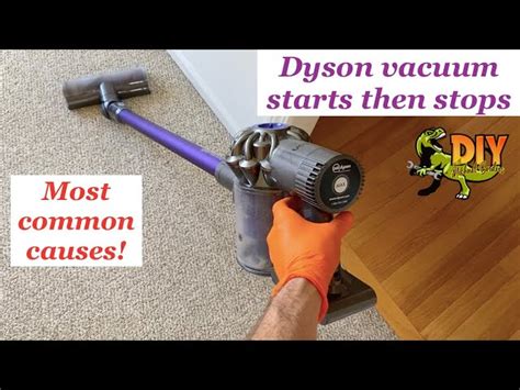 dyson vacuum stops and starts|my dyson keeps shutting off.